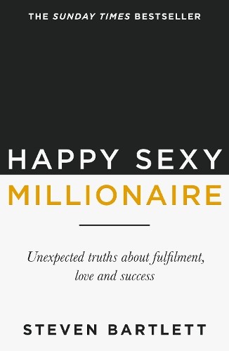 Happy Sexy Millionaire: From bestsel… by Bartlett, Steven Paperback / softback