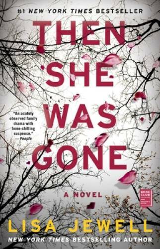Then She Was Gone: A Novel – Paperback By Jewell, Lisa – GOOD