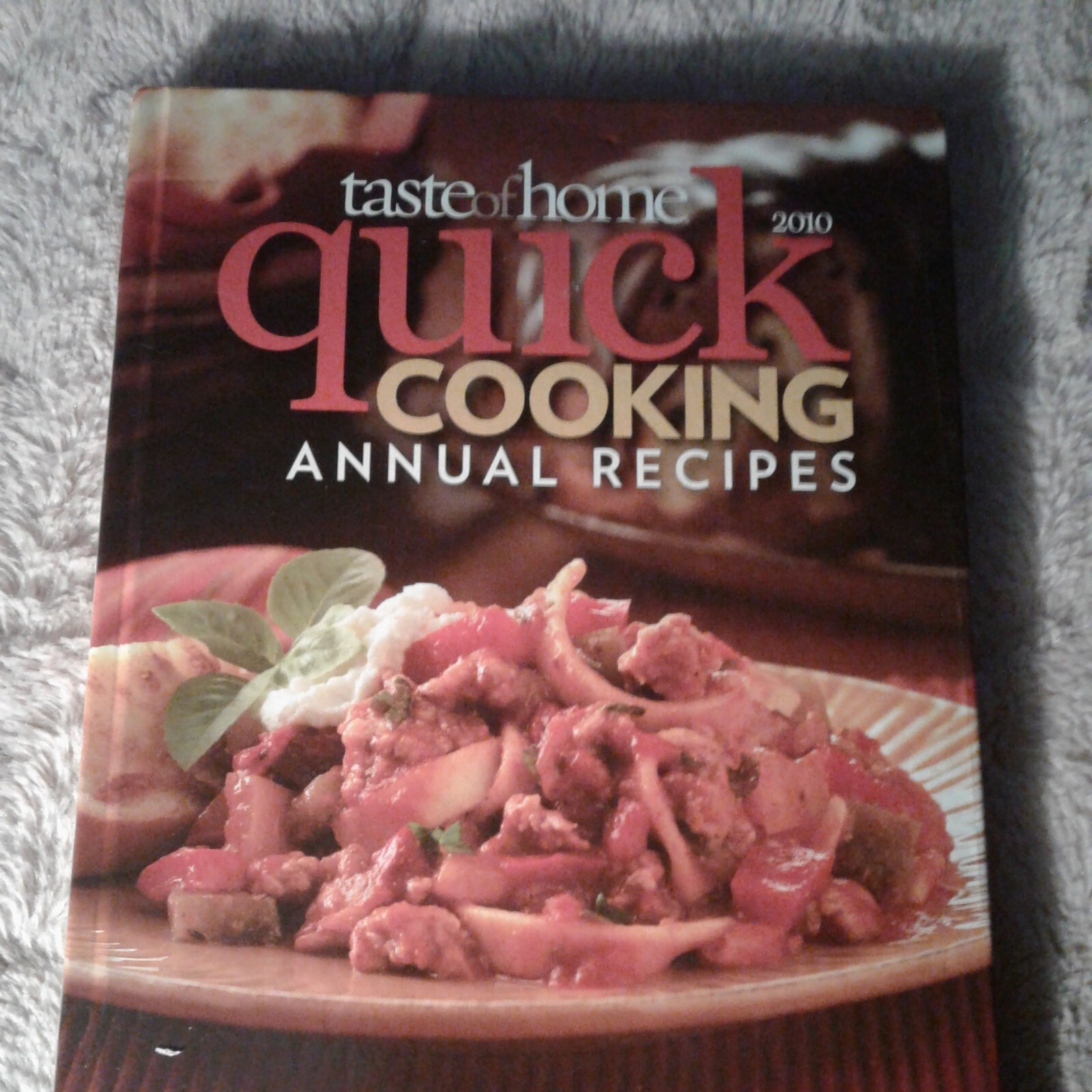 Taste of Home Quick Cooking Annual Recipes 2010 HC Cookbook Reiman Media Group