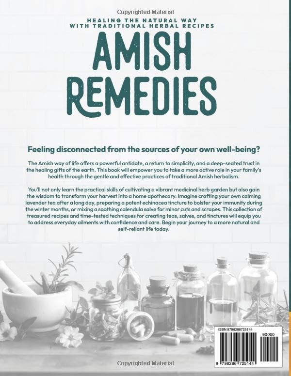 Amish Remedies: Healing the Natural Way with Traditional Herbal Recipes (Recipe