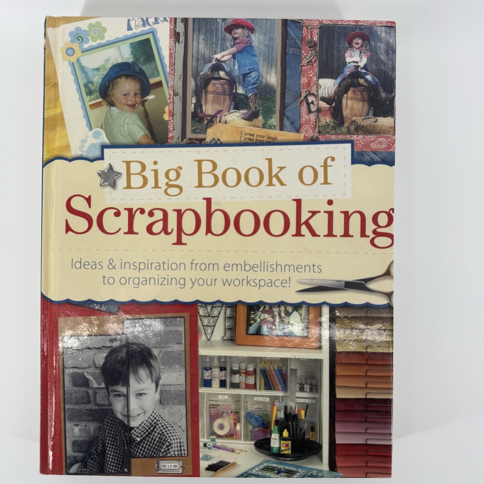 Big Book of SCRAPBOOKING Ideas & Inspiration Hardcover 2005 496 Pages