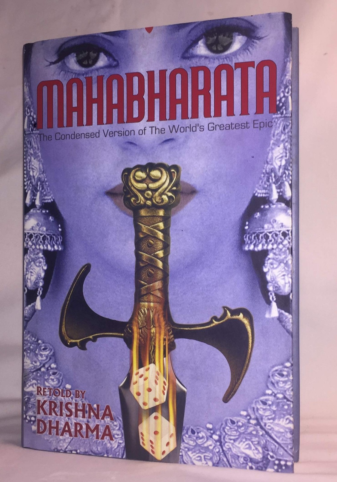 Mahabharata (The Condensed Version of the World’s Greatest Epic)