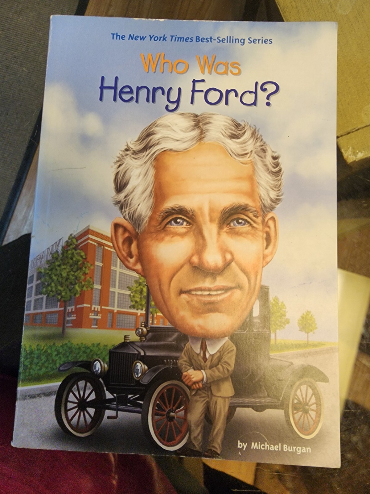Who Was Henry Ford? Biography Books for Kids 9-12 Children’s Biography Books