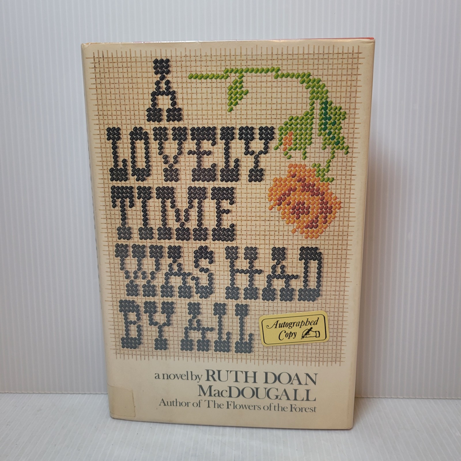 A Lovely Time Was Had By All by Ruth Doan MacDougall ~Vtg HC w/ DJ Signed 1st Ed
