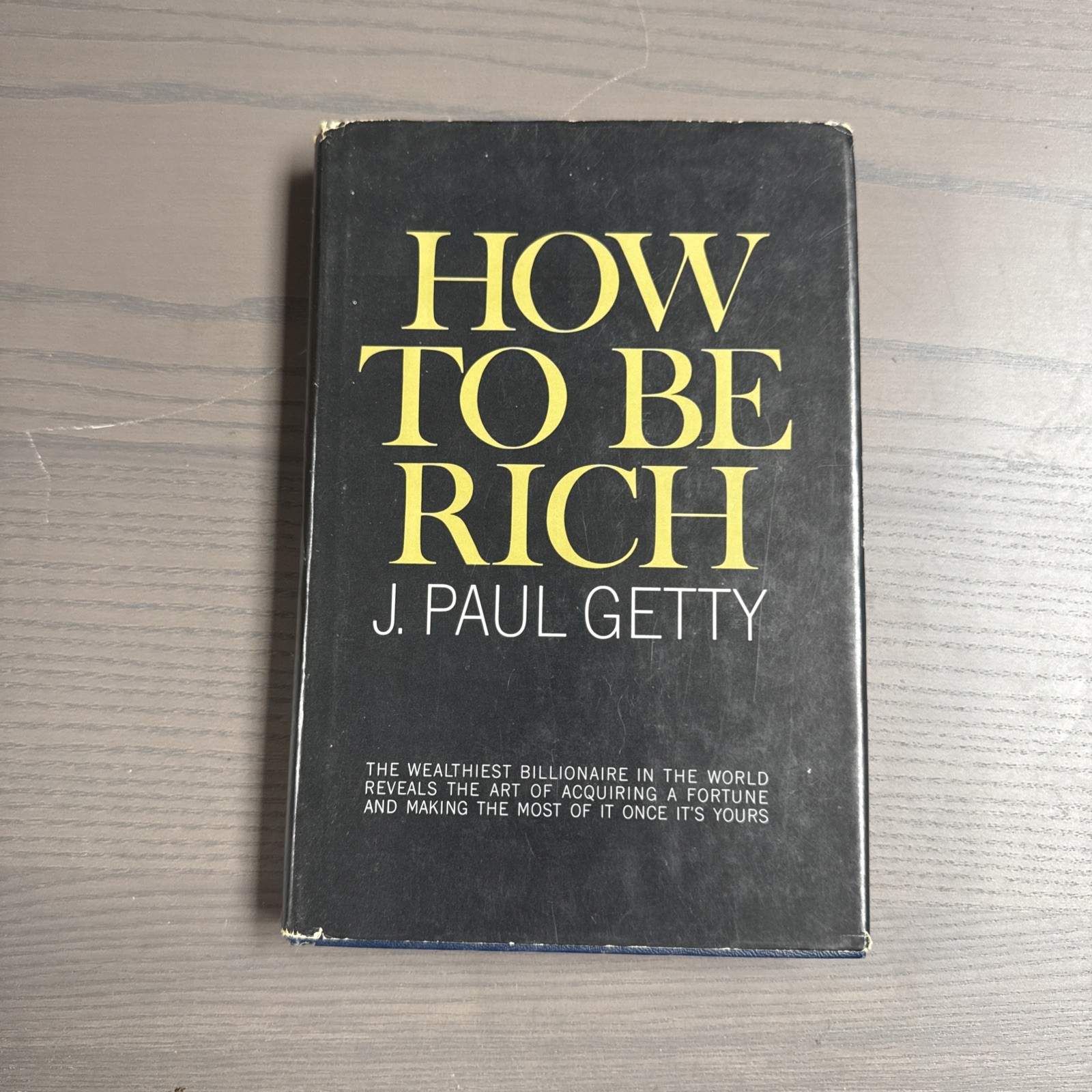 How To Be Rich by J. Paul Getty PB Press 1965 BCE