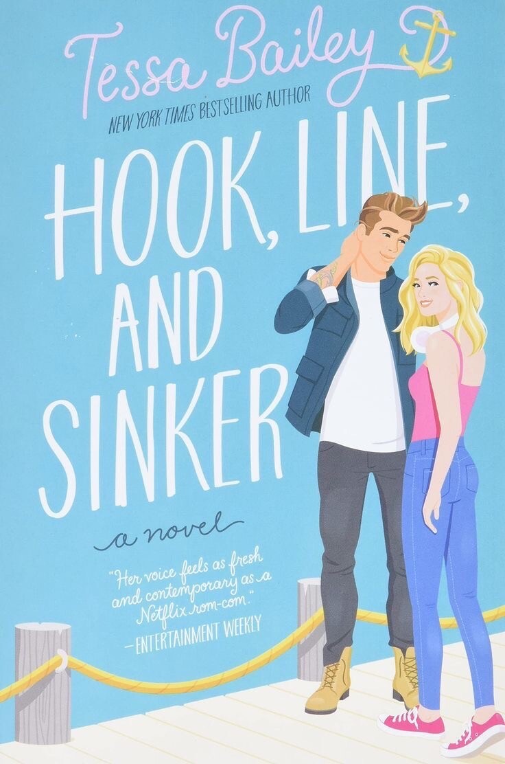 Bellinger Sisters Ser.: Hook, Line, and Sinker : A Novel by Tessa Bailey (2022,
