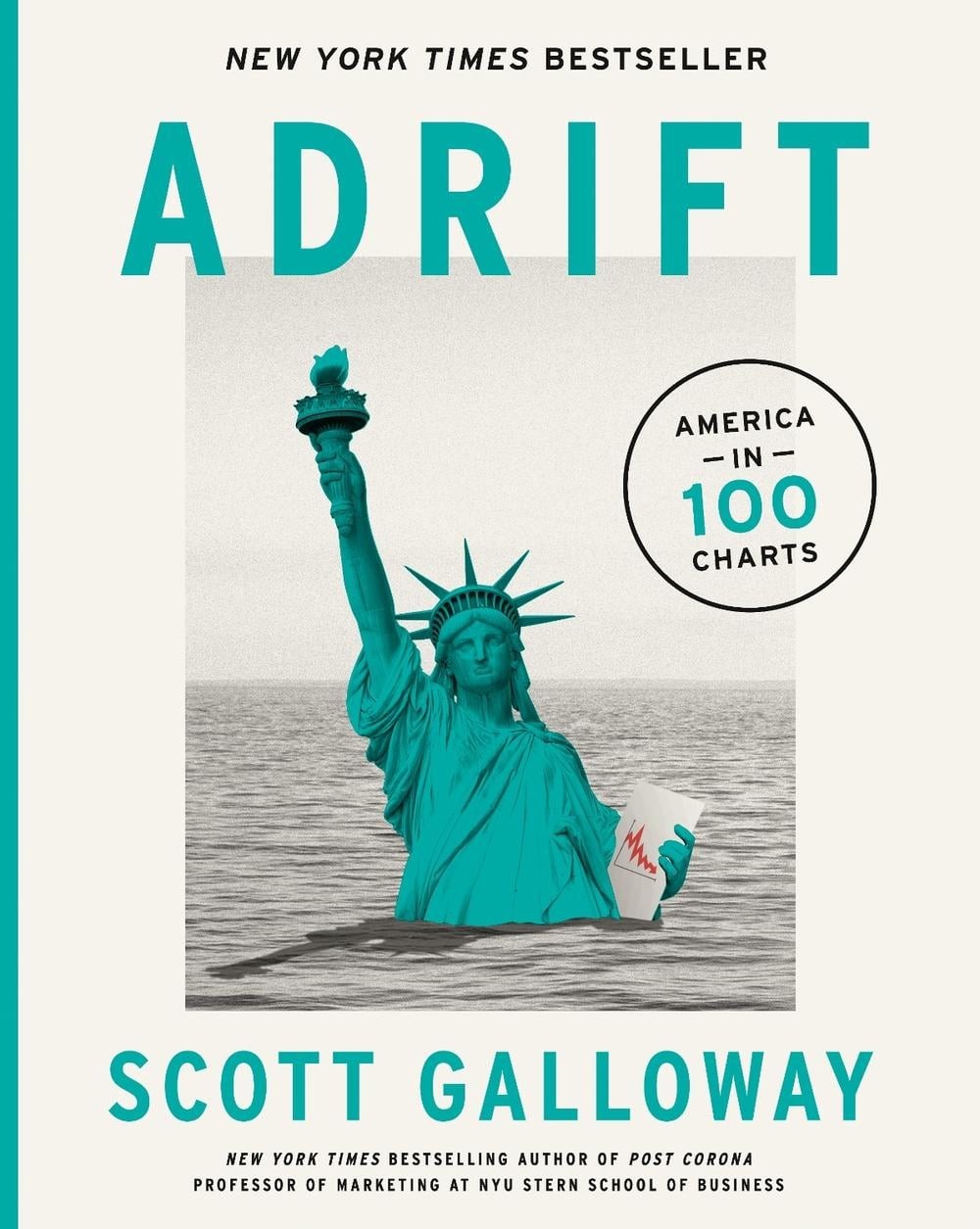 Adrift: America in 100 Charts by Scott Galloway (English) Hardcover Book