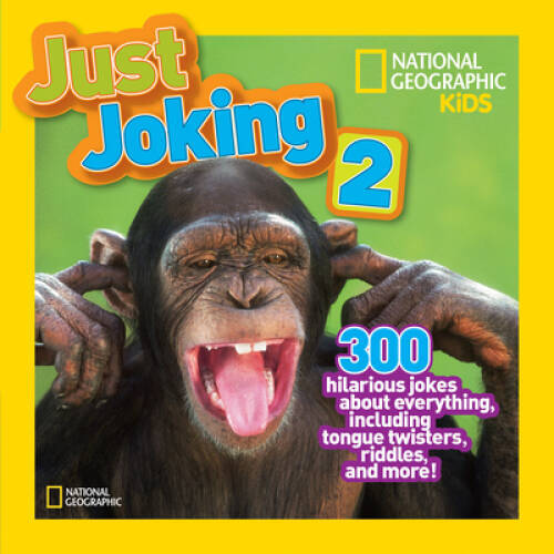 National Geographic Kids Just Joking 2: 300 Hilarious Jokes About Everyth – GOOD