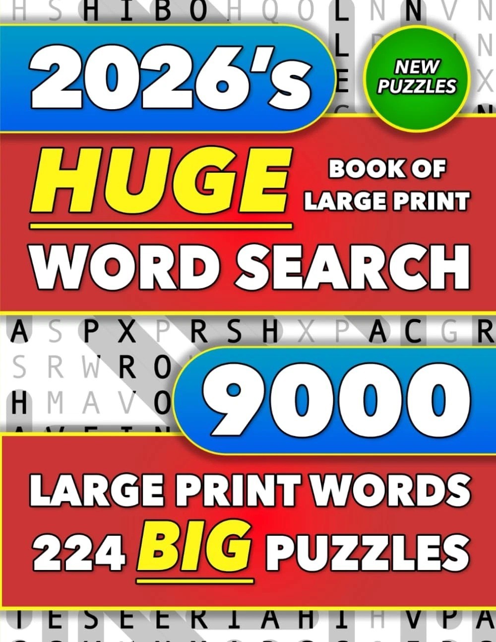Huge Book of Large Print Word Search: 9000 Words – 224 Puzzles, For Seniors