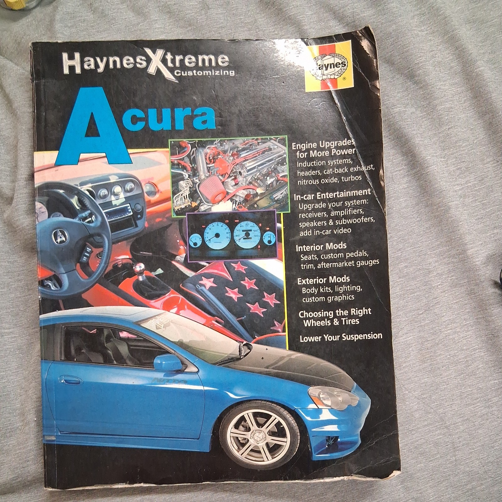 HAYNES XTREME CUSTOMIZING ACURA By John Haynes