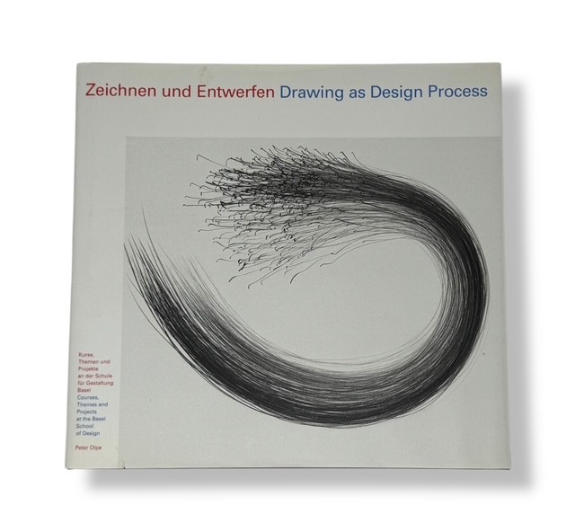 DRAWING AS DESIGN PROCESS / OLPE, Peter / Verlag Niggli AG / Zurich / 1997