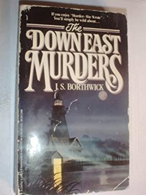 The Down East Murders Paperback J. S. Borthwick