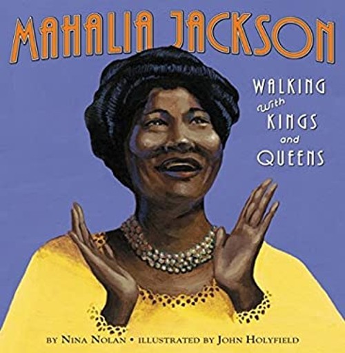 Mahalia Jackson : Walking with Kings and Queens Hardcover Nina No