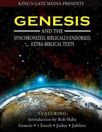 Genesis And The Synchronized, Biblically Endorsed, Extra-Biblical Texts