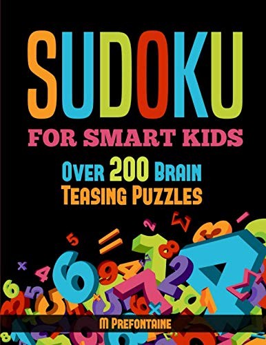 Sudoku For Smart Kids: Over 200 Brai…, Prefontaine, M