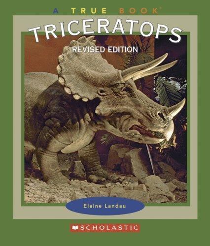 Triceratops (True Books) by Elaine Landau