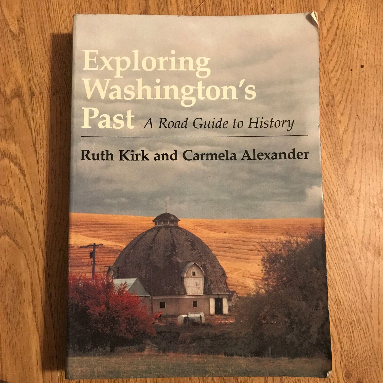 Exploring Washington s Past A Road Guide to History, 1990, 542 pages, VG