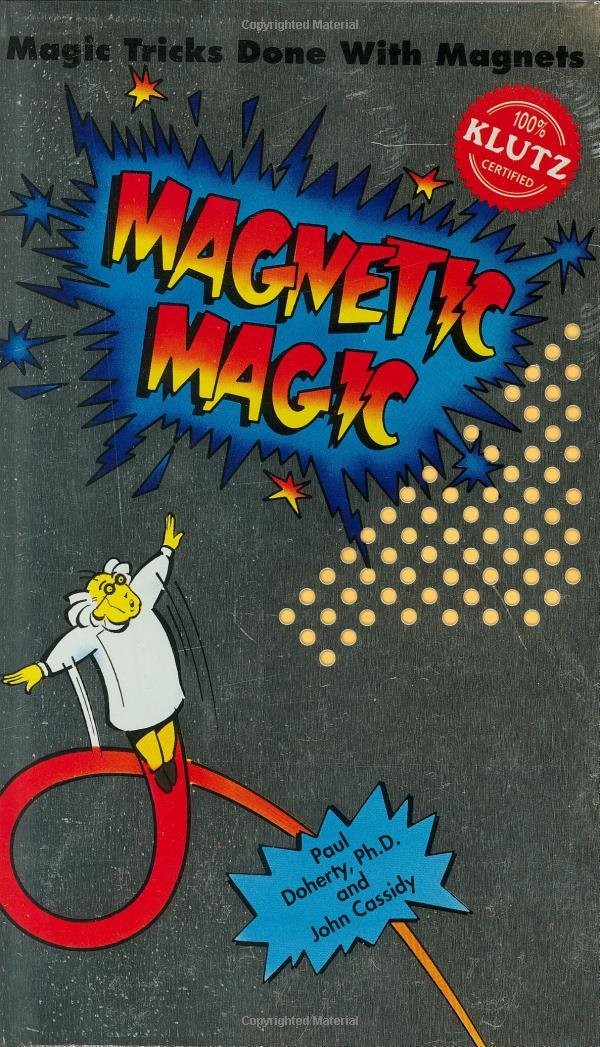 Magnetic Magic: Magic Tricks Done With Magnets – spiral_bound Doherty, Paul|…