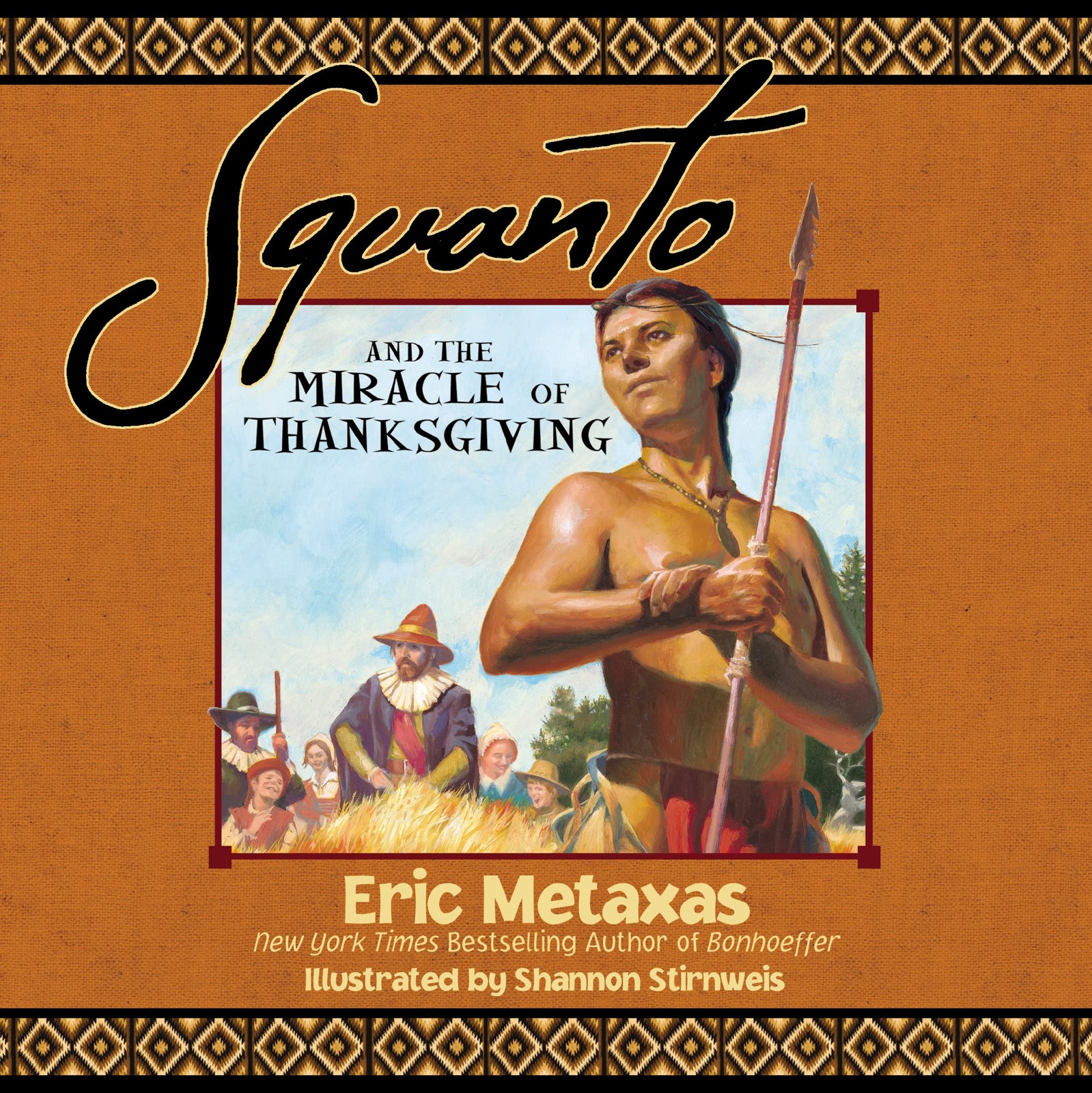 Squanto and the Miracle of Thanksgiving: A Harvest Story from Colonial Ameri…