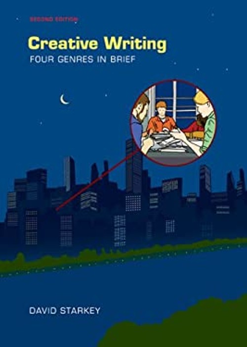 Creative Writing : Four Genres in Brief Paperback David Starkey
