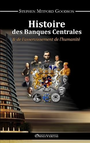 Stephen Mitford Goodson Histoire des Banques Centrales (Paperback) (UK IMPORT)