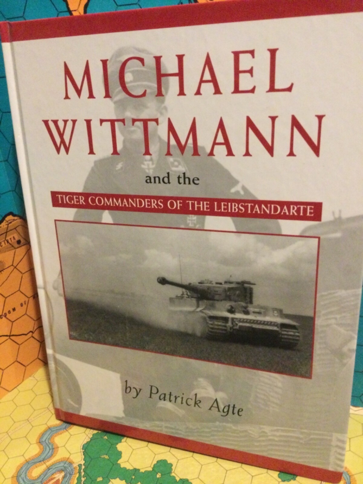 hardcover Michael Wittmann & the Tiger Commanders of the Leibstandarte 1st Agte