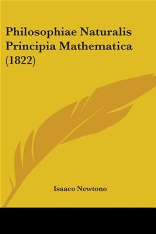 Philosophiae Naturalis Principia Mathematica, Paperback by Newtono, Isaaco, L…