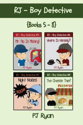 Rj – Boy Detectivs 5-8: 4 Fun Short Story Mysteries for Children Ages 9-12 by…