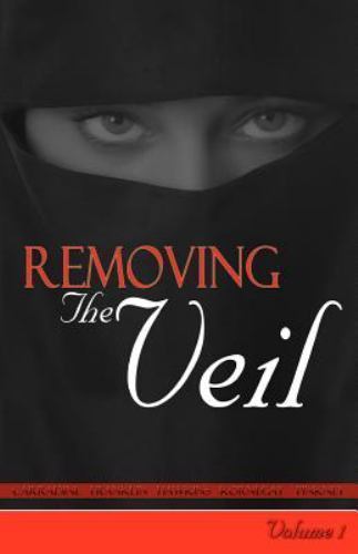 Removing the Veil – Volume 1 by Hawkins, Karen F., Brand New, Free shipping i…