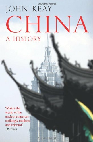 China: A History By John Keay