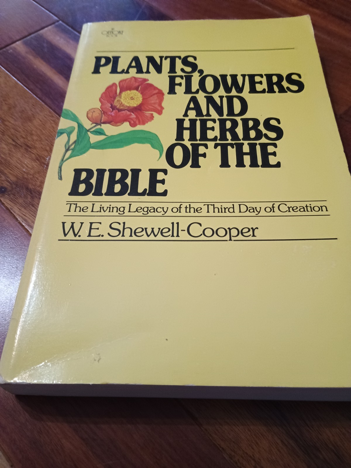 Plants, Flowers and Herbs of the Bible Paperback W. E. Shewell-Co