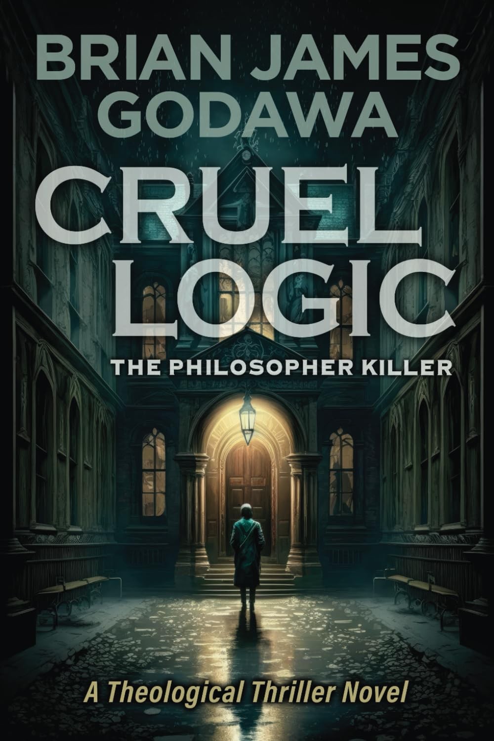 Cruel Logic: The Philosopher Killer (Theological Thriller Novels) – Godawa, …