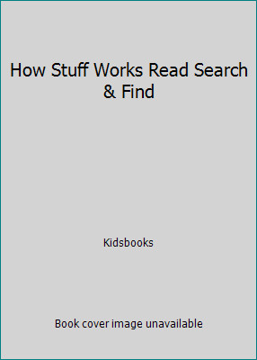 How Stuff Works Read Search & Find by Kidsbooks