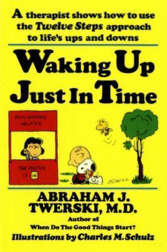 Waking Up Just in Time by Twerski, Abraham J.