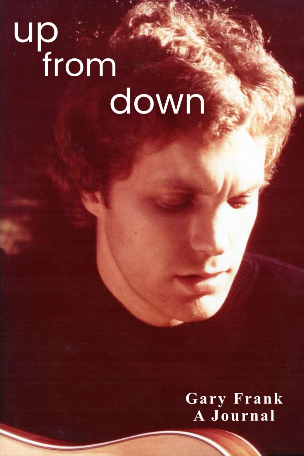 Up From Down: A Journal