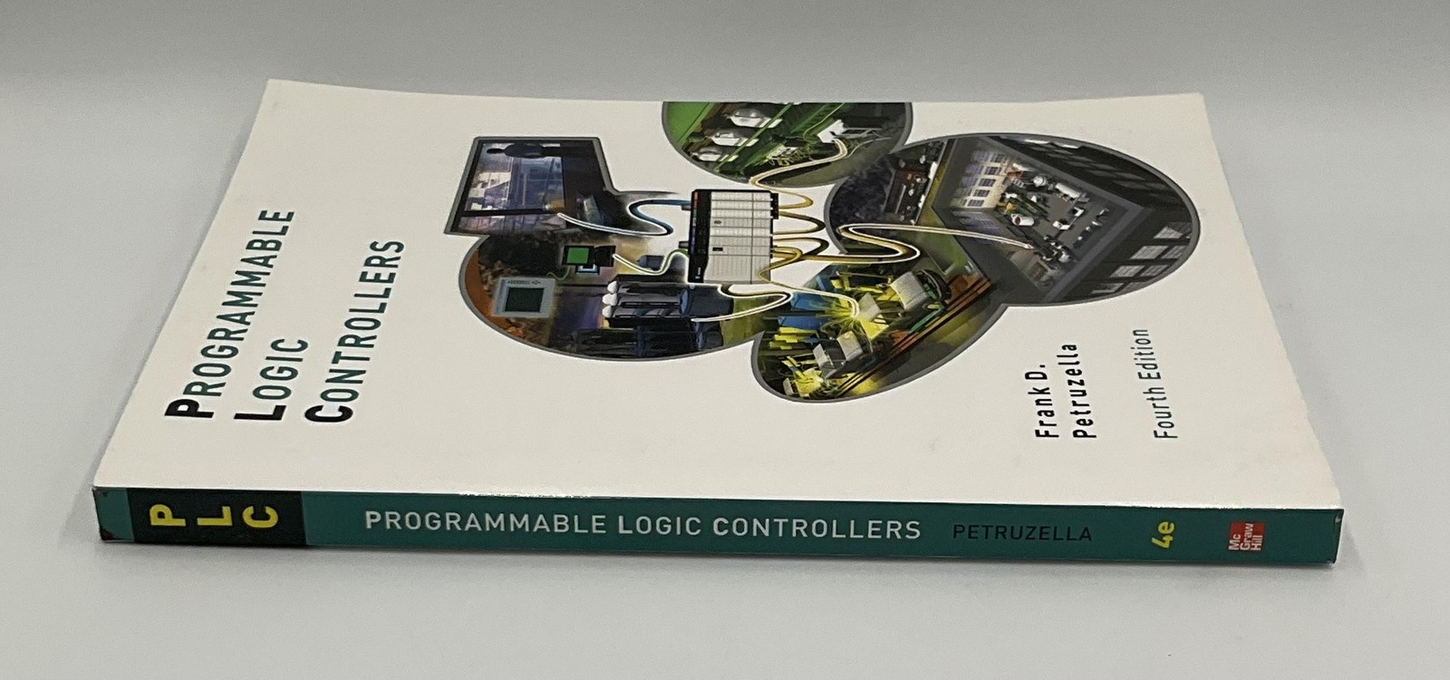 Programmable Logic Controllers Frank D. Petruzella McGraw-Hill White PB 2011 USA