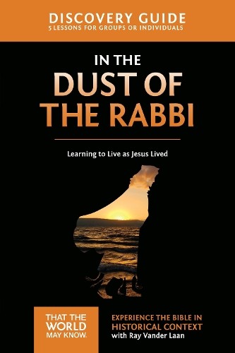 Ray Vander Laan In the Dust of the Rabbi Discovery Guide (Paperback)