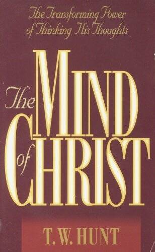 The Mind of Christ: The Transforming Power of Thinking His Thoughts – ACCEPTABLE