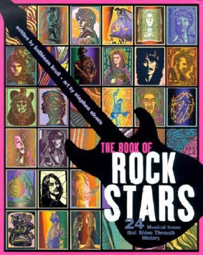 The Book of Rock Stars: 24 Musical Icons That Shine Through History – GOOD