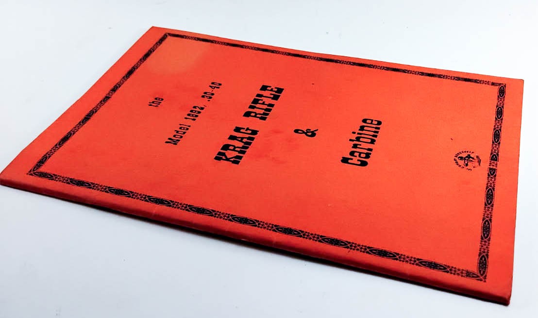 1969 The Model 1892 .30-40 Krag Rifle & Carbine Reference Booklet 1st Printing