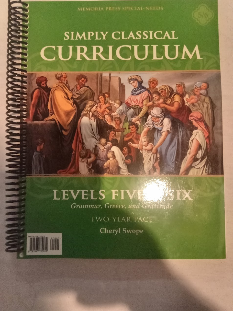 Memoria Press Simply Classical Curriculum Levels 5 & 6: Grammar, Greece, and Gra