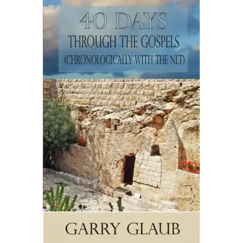 40 Days Through the Gospels – Paperback