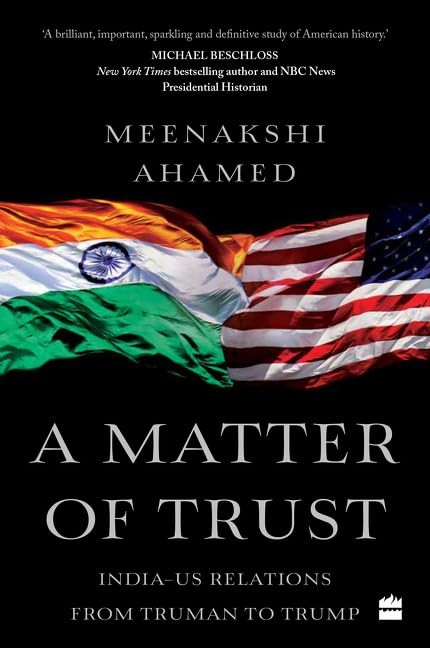A Matter Of Trust: India-US Re – GOOD