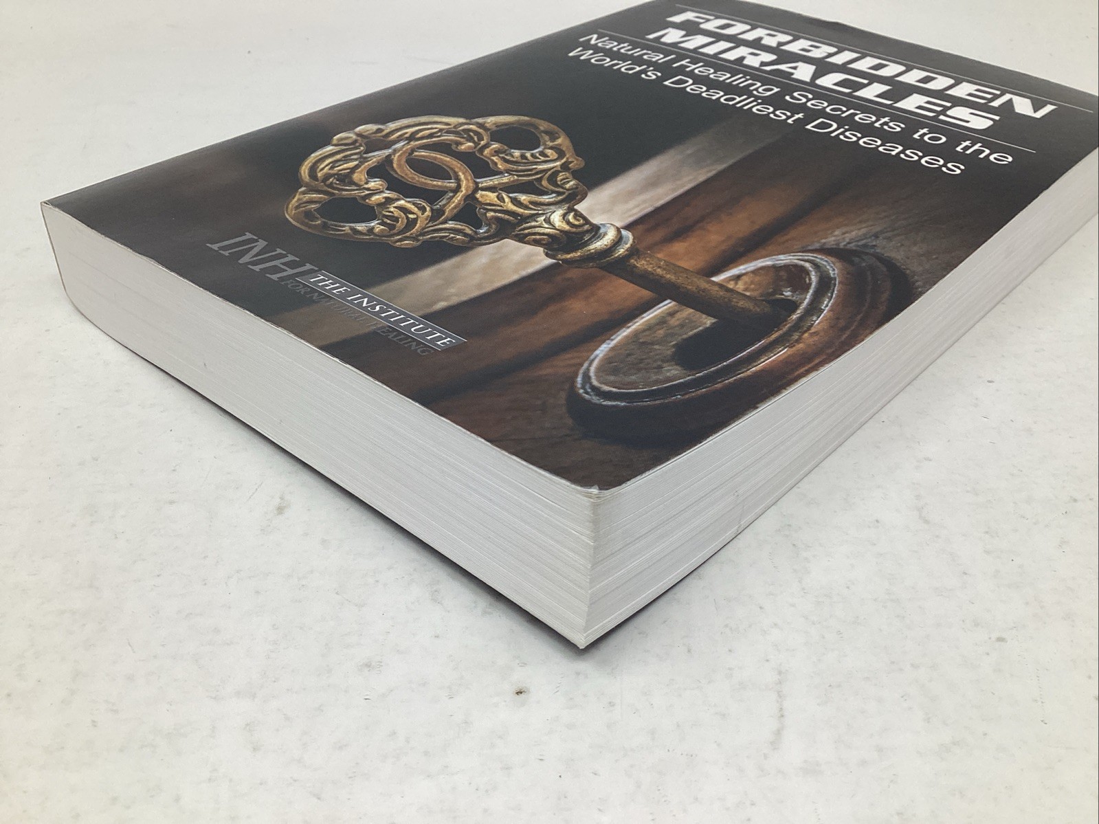 Forbidden Miracles: Natural Healing Secrets by INH Paperback