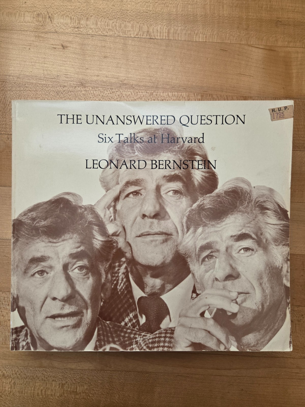 The Unanswered Question Six talks at Harvard by Leonard Bernstein Book
