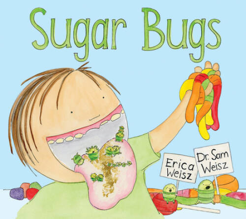 Sugar Bugs – Hardcover By Weisz, Erica – GOOD