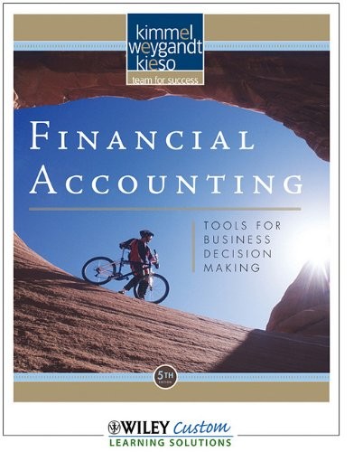 Financial Accounting: Tools for Business Decision Making 5th Edition Soft Co…