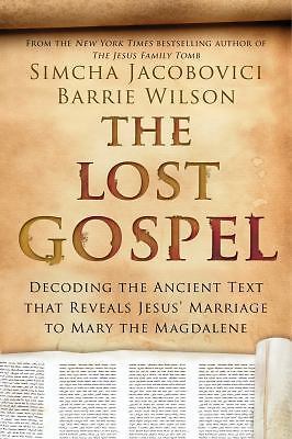 The Lost Gospel Hardcover Simcha Jacobovici Hardcover Very Good
