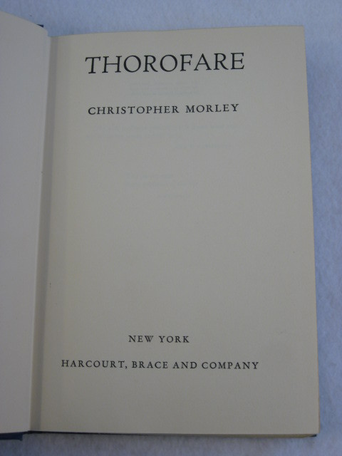 Christopher Morley THOROFARE Harcourt, Brace and Co. First Edition 1942