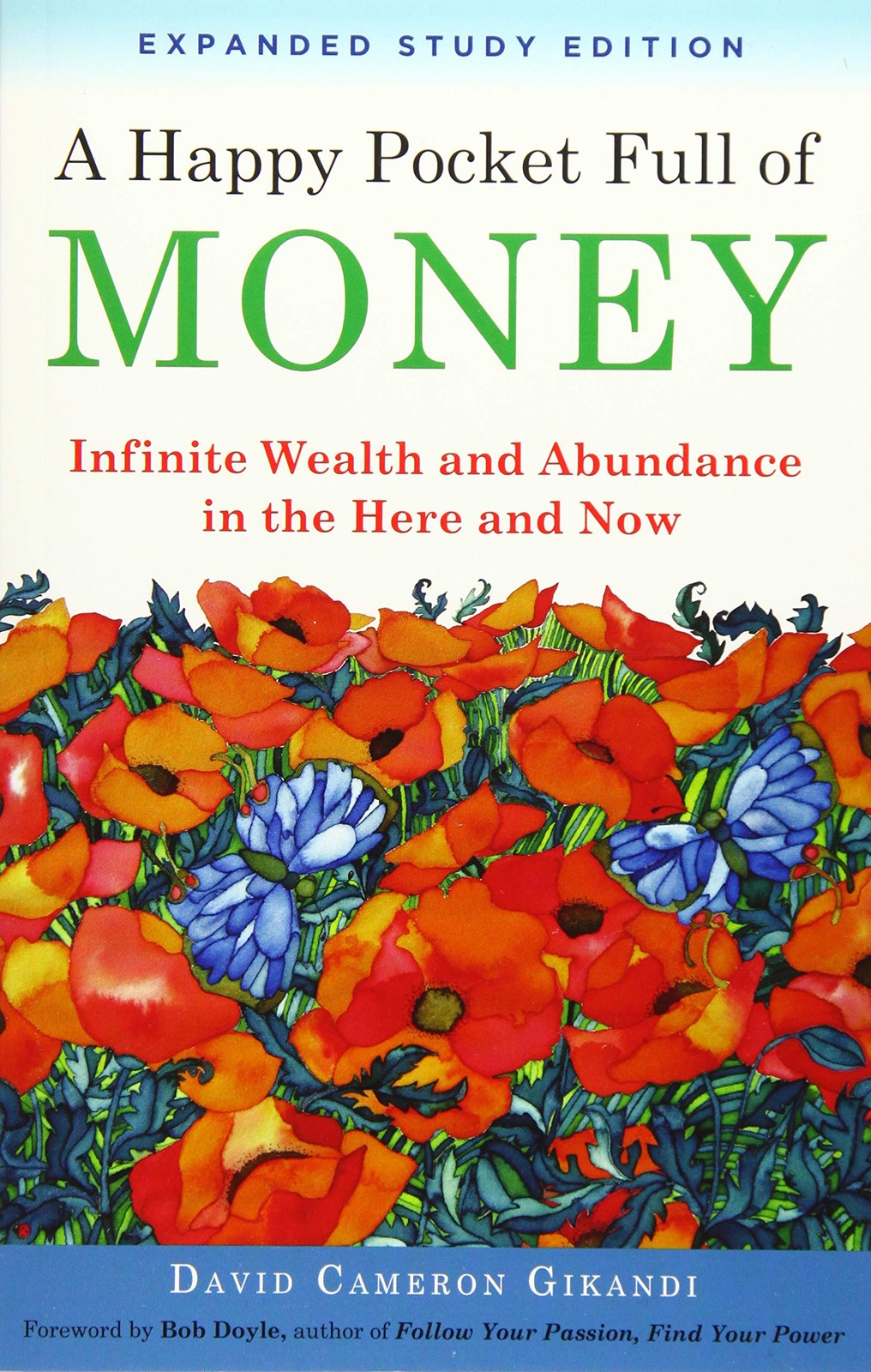 A Happy Pocket Full of Money, Expanded Study Edition: Infinite Wealth and Ab…